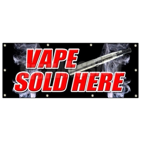 Signmission VAPE SOLD HERE BANNER SIGN vapor pen liquid flavors smoke smoker hookah B-96 Vape Sold Here
